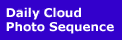 Daily Cloud Photo Sequence