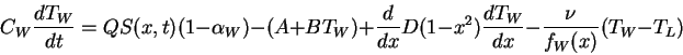 \begin{displaymath}C_W {d T_W \over d t} = Q S(x,t) (1-\alpha_W) - (A + B T_W) +...
...{d}{dx} D (1-x^2) \frac{dT_W}{dx} - {\nu \over f_W(x)}(T_W-T_L)\end{displaymath}