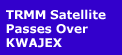 TRMM Satellite Passes over Kwajex
